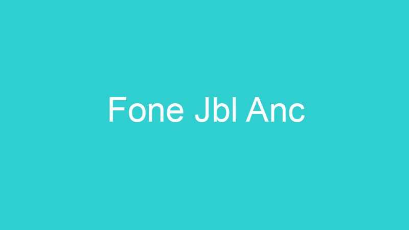 Fone Jbl Anc
