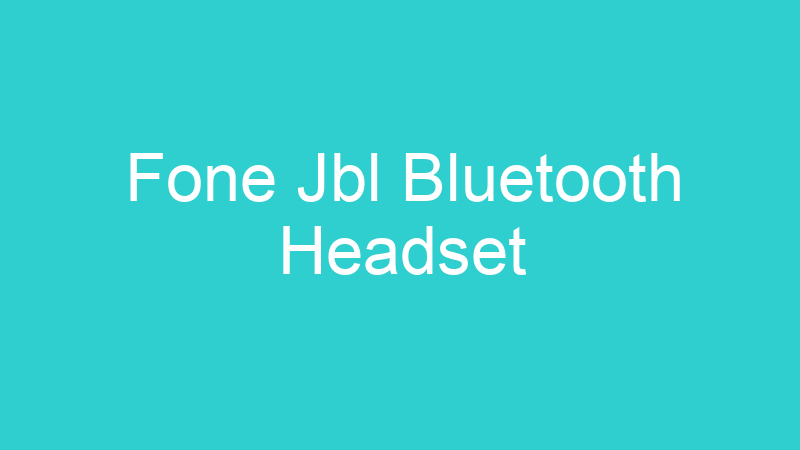 Fone Jbl Bluetooth Headset