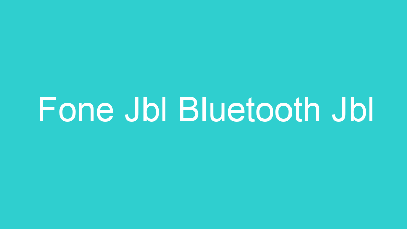 Fone Jbl Bluetooth Jbl