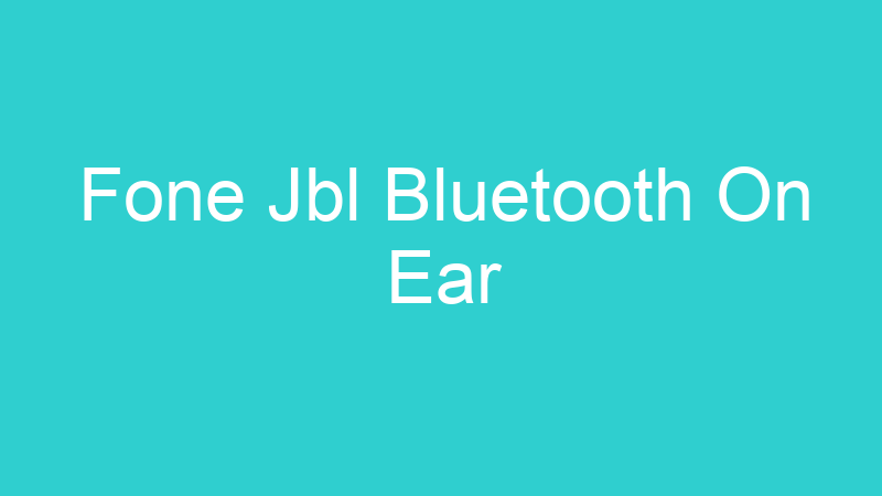Fone Jbl Bluetooth On Ear