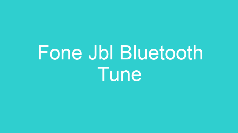Fone Jbl Bluetooth Tune