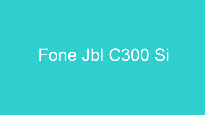 Fone Jbl C300 Si
