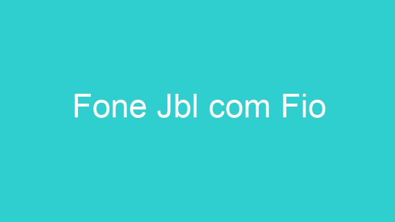 Fone Jbl com Fio