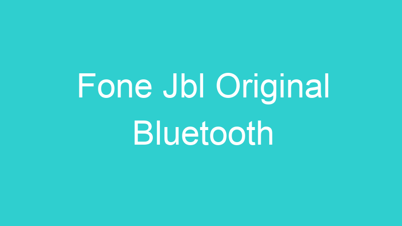 Fone Jbl Original Bluetooth