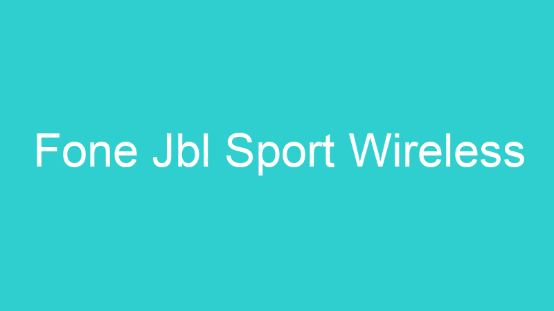 Fone Jbl Sport Wireless