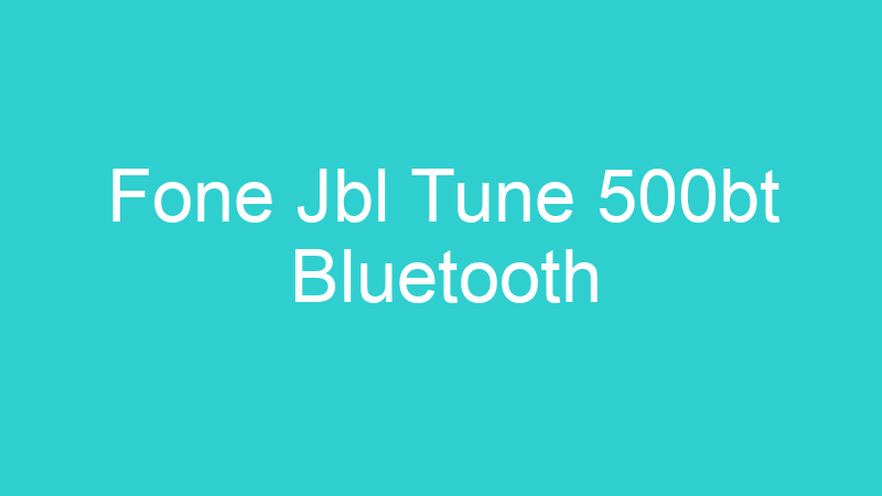 Fone Jbl Tune 500bt Bluetooth