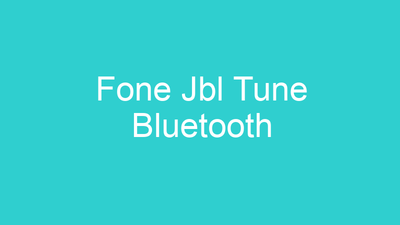 Fone Jbl Tune Bluetooth