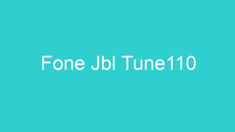 Fone Jbl Tune110