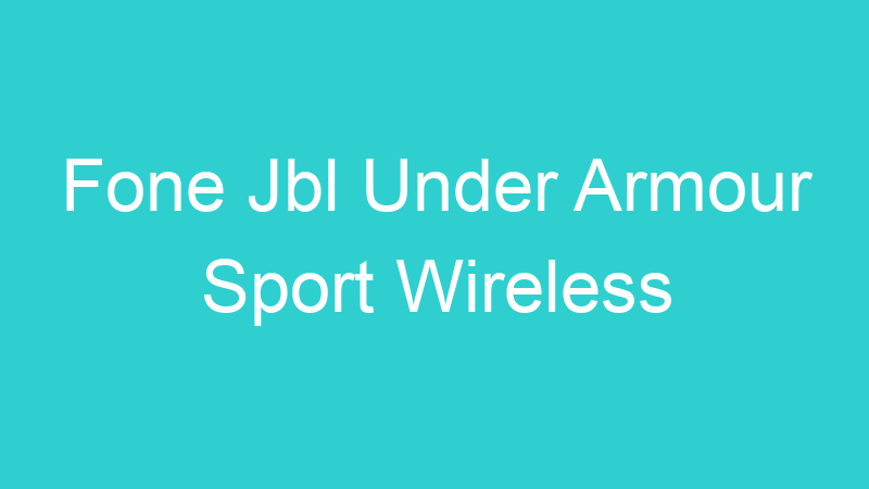 Fone Jbl Under Armour Sport Wireless