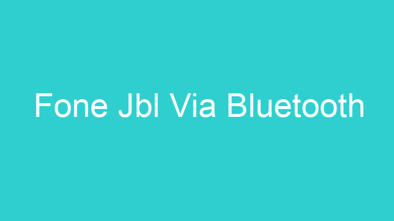 Fone Jbl Via Bluetooth