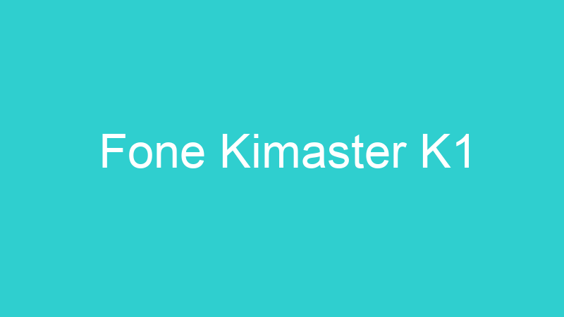 Fone Kimaster K1