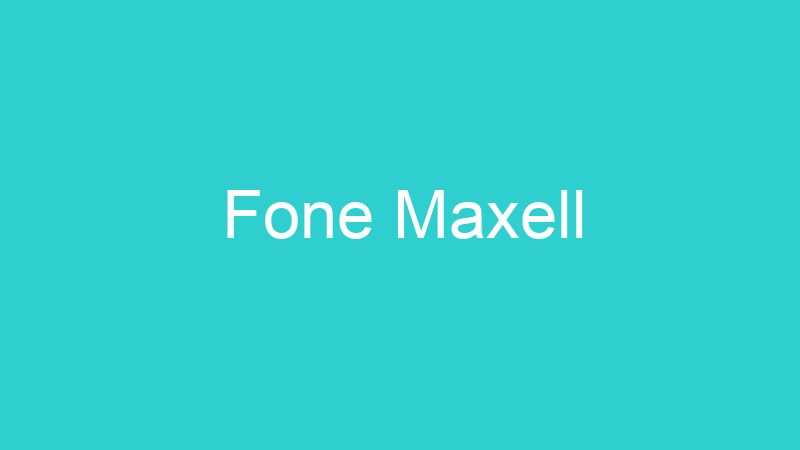 Fone Maxell