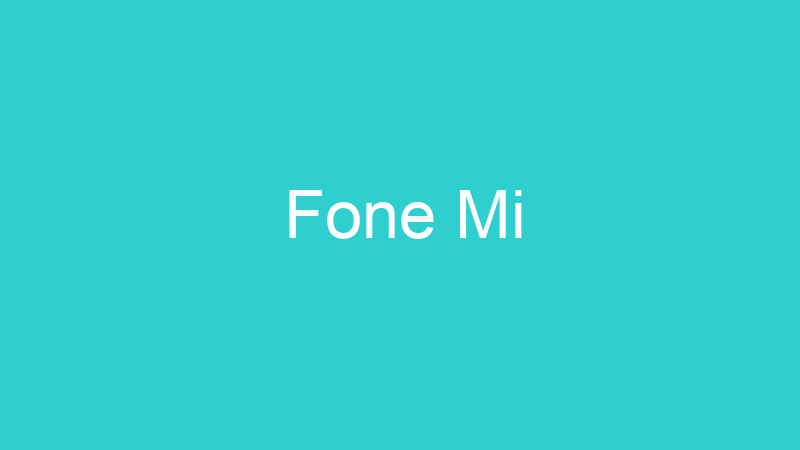 Fone Mi