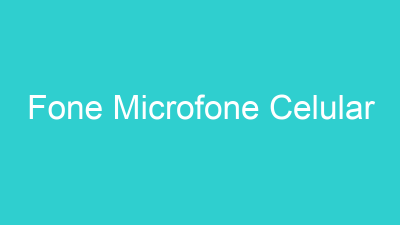 Fone Microfone Celular