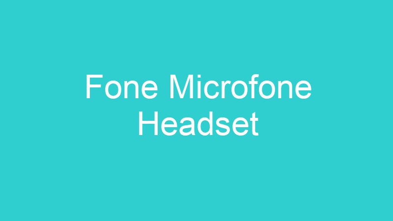 Fone Microfone Headset