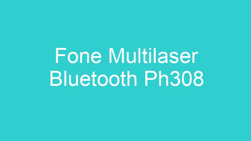 Fone Multilaser Bluetooth Ph308