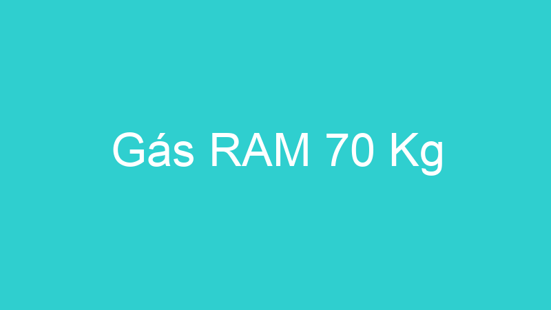 Gás RAM 70 Kg