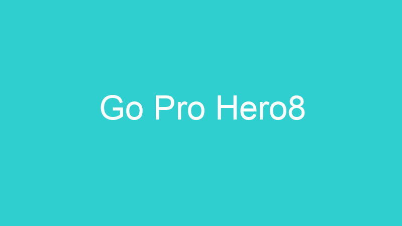 Go Pro Hero8