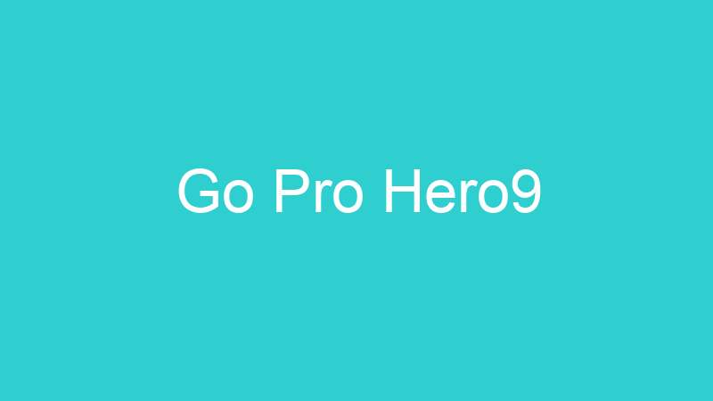 Go Pro Hero9