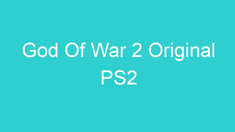 God Of War 2 Original PS2