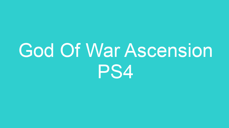 God Of War Ascension PS4