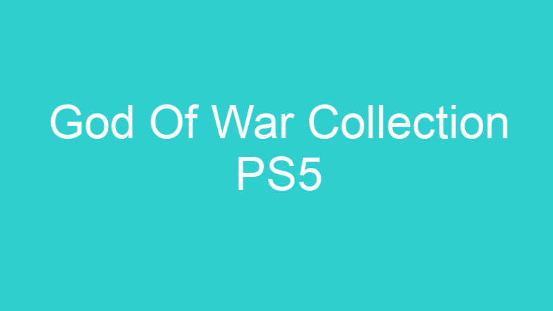 God Of War Collection PS5