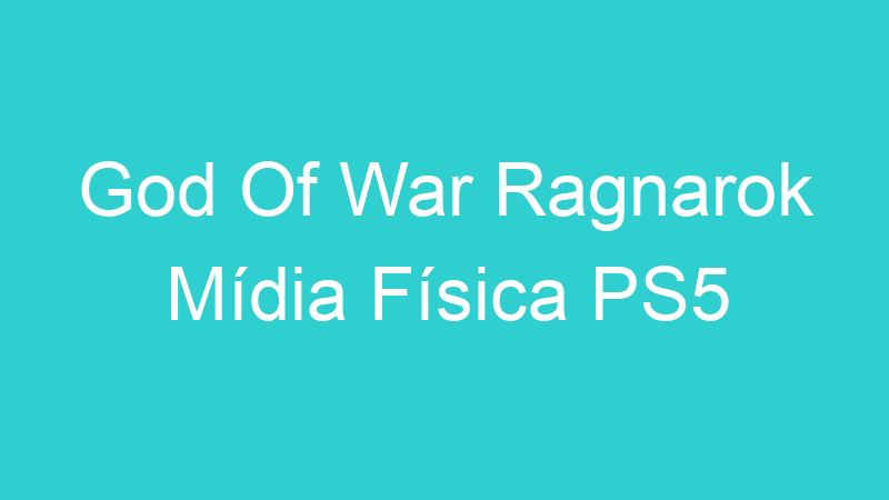 God Of War Ragnarok Mídia Física PS5