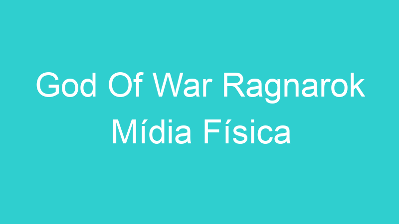 God Of War Ragnarok Mídia Física