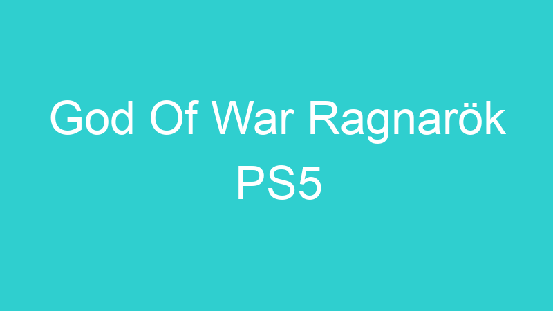 God Of War Ragnarök PS5