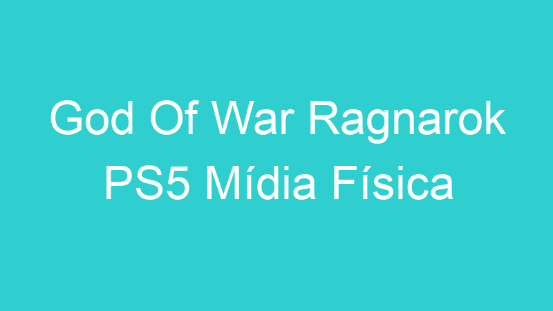 God Of War Ragnarok PS5 Mídia Física