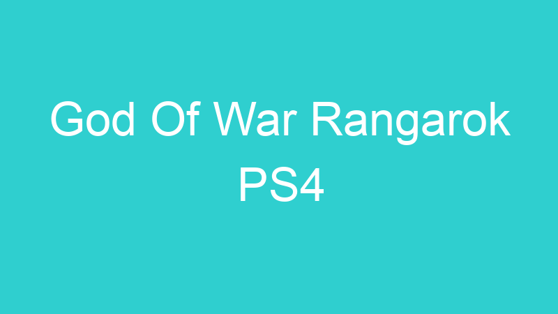 God Of War Rangarok PS4