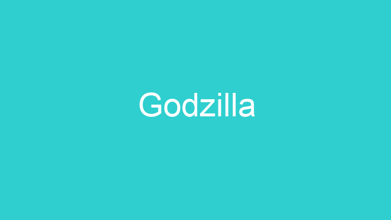 Godzilla