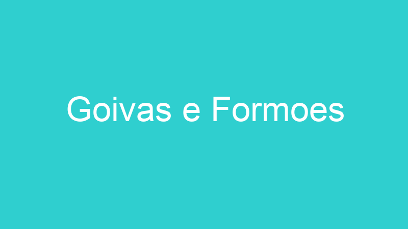 Goivas e Formoes