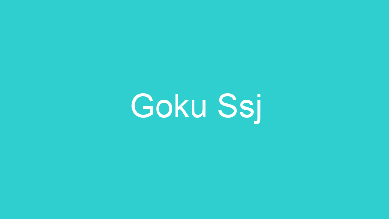 Goku Ssj