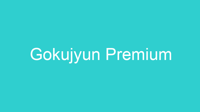 Gokujyun Premium