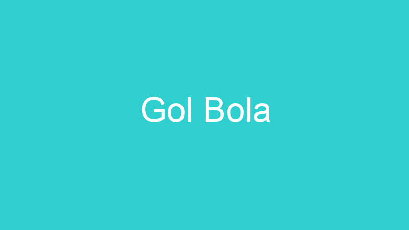 Gol Bola