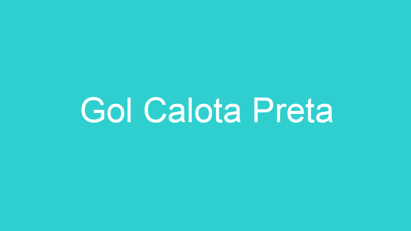 Gol Calota Preta