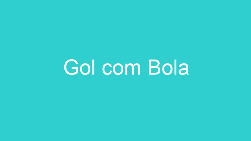 Gol com Bola