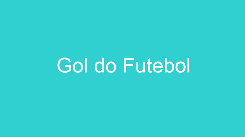 Gol do Futebol