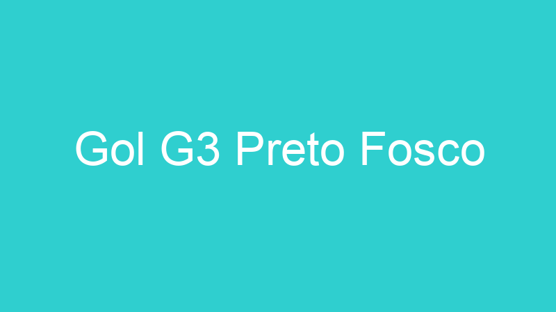 Gol G3 Preto Fosco