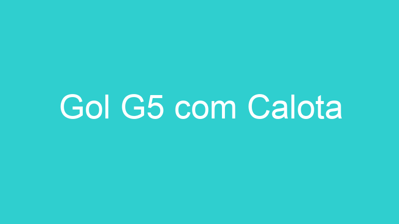 Gol G5 com Calota