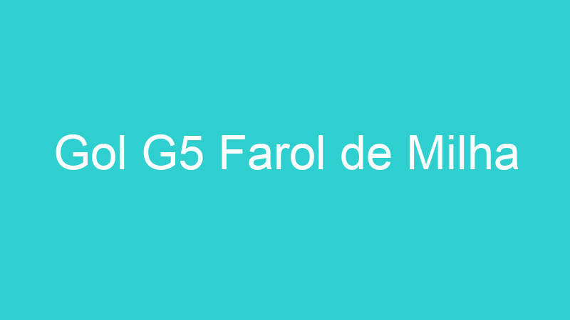 Gol G5 Farol de Milha