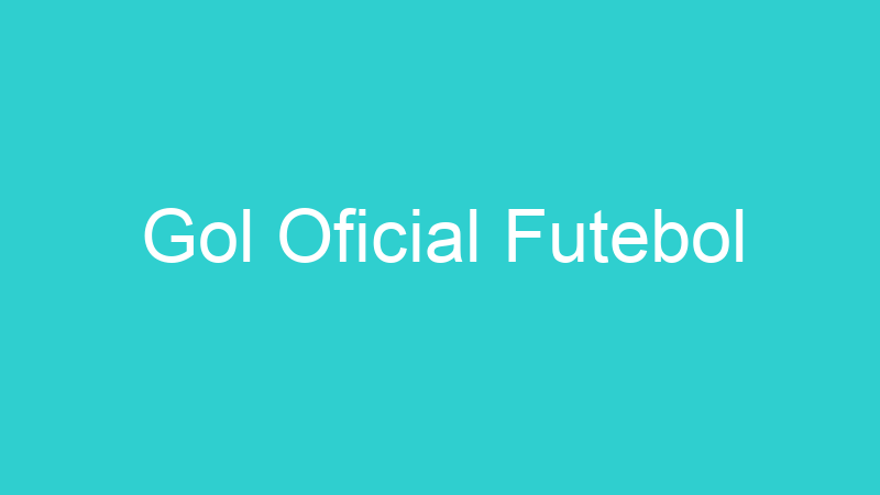 Gol Oficial Futebol