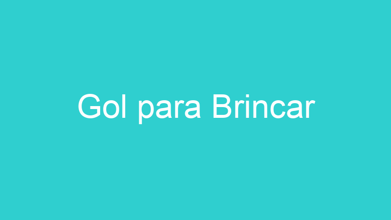 Gol para Brincar
