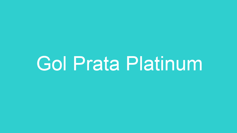 Gol Prata Platinum
