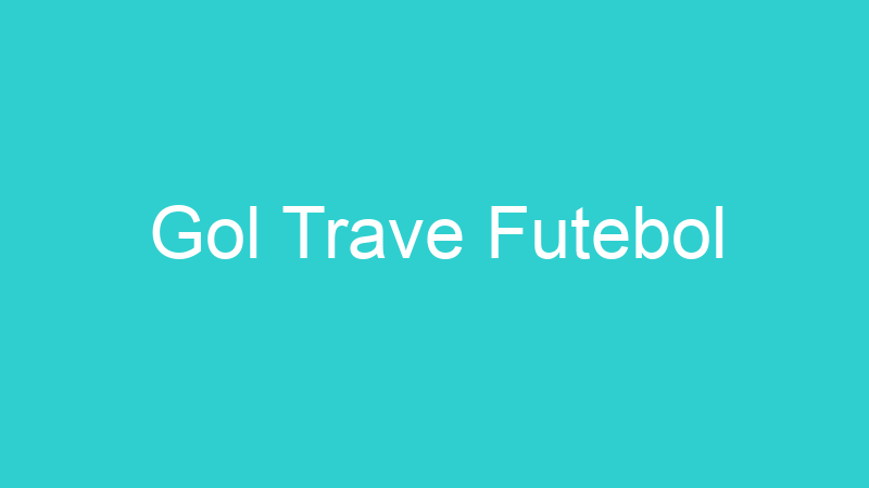 Gol Trave Futebol
