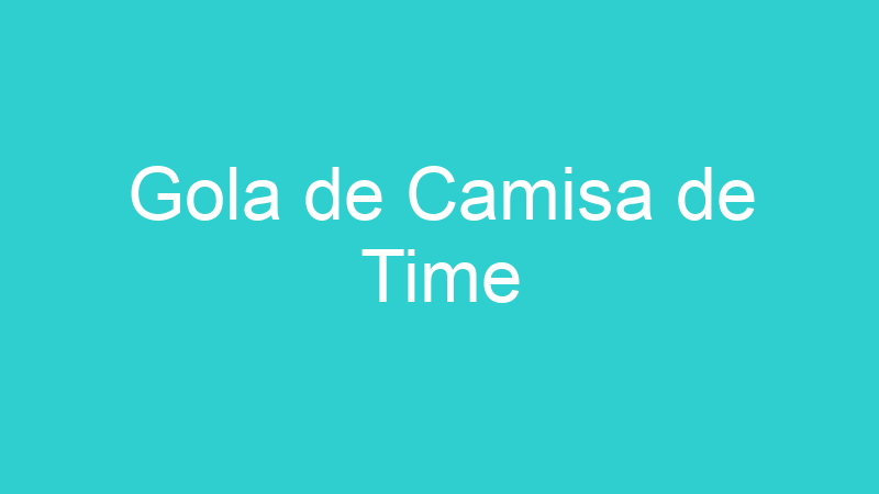 Gola de Camisa de Time