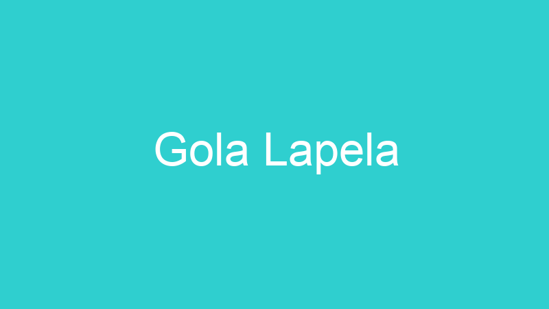 Gola Lapela