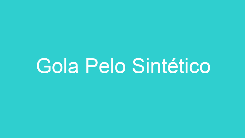 Gola Pelo Sintético