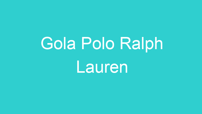 Gola Polo Ralph Lauren